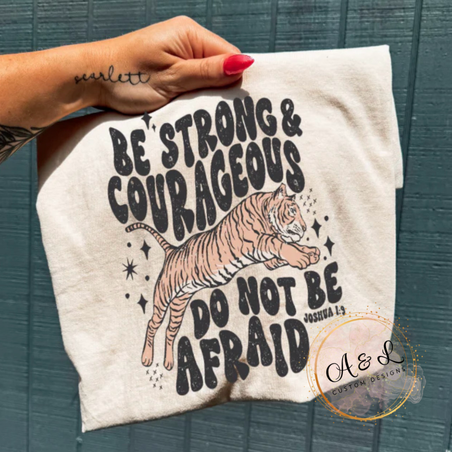 Be Strong & Courageous